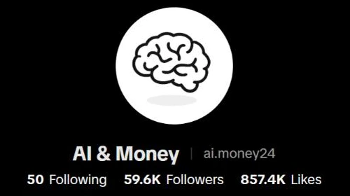 Kênh TikTok AI & Money (@ai.money24): 59,6K người theo dõi, 857,4K lượt thích